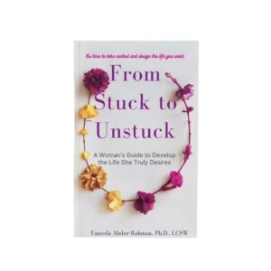 From Stuck to Unstuck: A Woman's Guide to Develop the Life She Truly Desires (eBook)